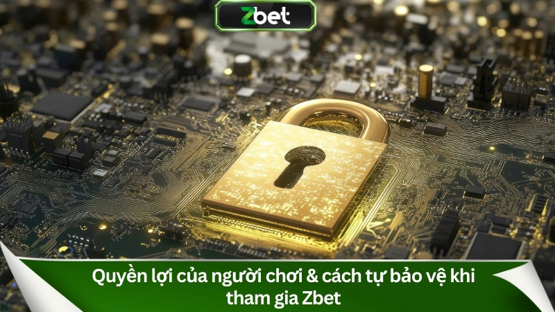 Miễn Trừ Trách Nhiệm Zbet Chi Tiết Từ A - Z Cập Nhật 2025 3 Quyền lợi của người chơi & cách tự bảo vệ khi tham gia Zbet