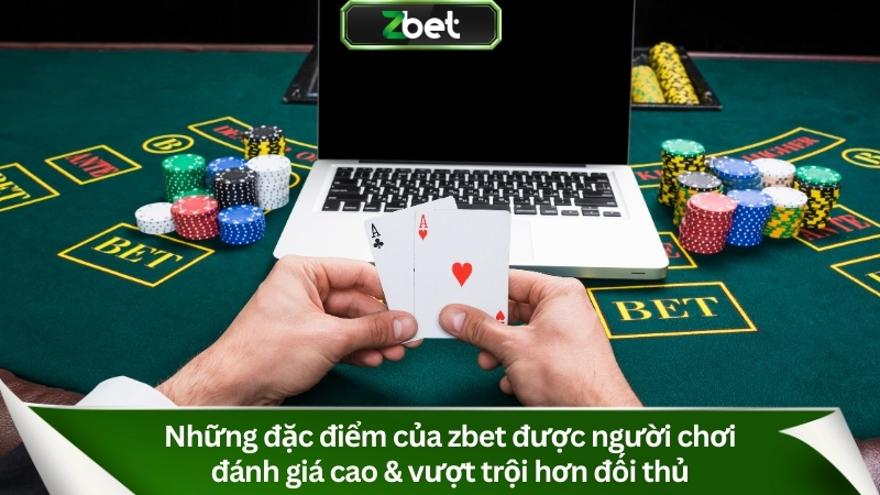 Zbet - Vua nhà cái cá cược thể thao số một Châu Mỹ 2025 8 Thế mạnh của nhà cái Zbet được người chơi đánh giá cao